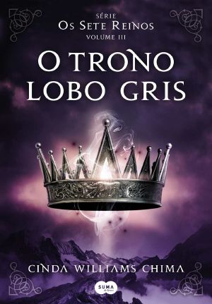 [Os Sete Reinos 03] • O Trono Lobo Gris